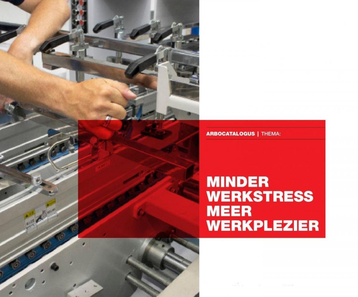 Arbocatalogus Minder Werkstress Meer Werkplezier goedgekeurd door inspectie SZW. De beste oplossingen voor werkdruk en ongewenste omgangsvormen nu praktisch bij elkaar in één naslagwerk!